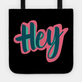 Hey Sticker Tote