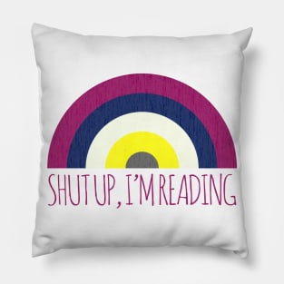 Shut Up, I'm Reading Pillow