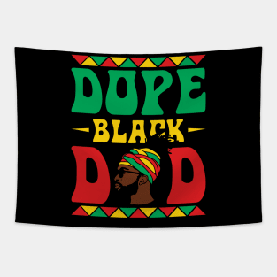 Dope Black Dad Funny Juneteenth Gift For Men Father's Day Tapestry