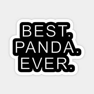 best panda ever White Magnet