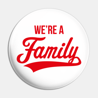 We're A Family (Parents / Father / Mother / Birth / Red) Pin