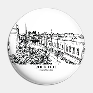 Rock Hill - South Carolina Pin