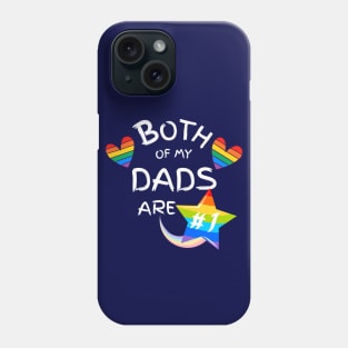 Both of My Dads Are Number One Gay Pride Blue Phone Case