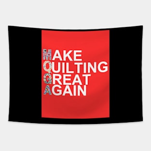 Make Quilting Great Again Tapestry