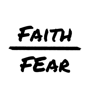 Faith over fear - black T-Shirt