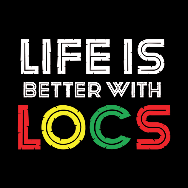 Life is better with LOCS by Cargoprints