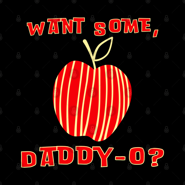 Want Some, Daddy-O? Red Apple by TJWDraws