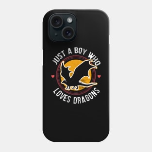 Just a boy who loves dragons Phone Case