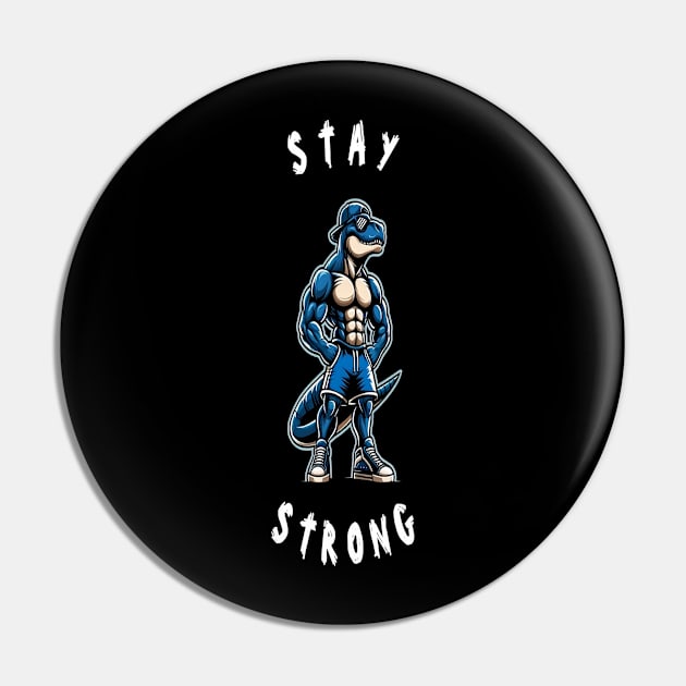 Stay Strong, bodybuillding Gift, Motivation, Workout, Fitness Pin by Customo