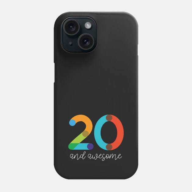 20 and Awesome Phone Case by VicEllisArt