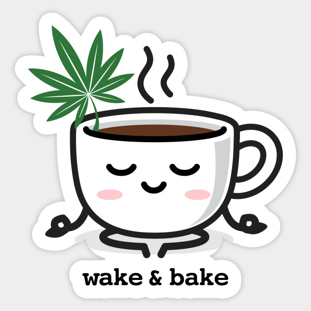 Wake And Bake Cannabis Leaf Graphic 4 Wake Bake Weed Marijuana Sticker Teepublic