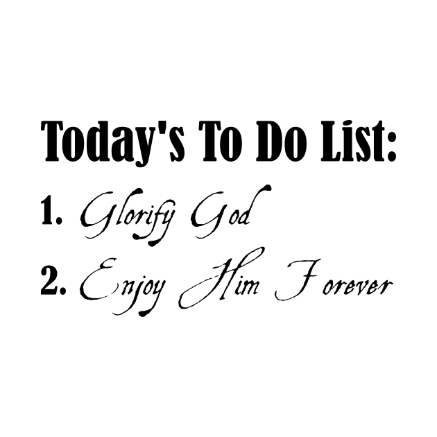 To Do List Westminster Catechism by Litartary