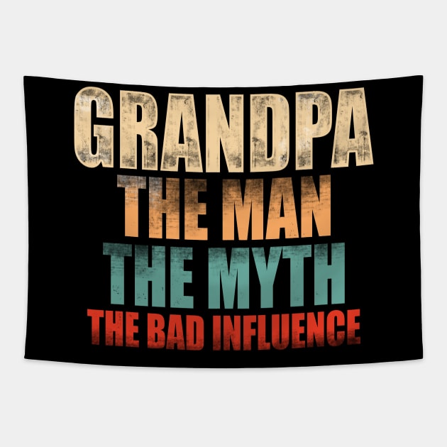 Grandpa The Man The Myth The bad Influence Tapestry by CreativeSalek