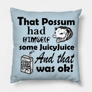 Possums Love Juice - Funny - Black Outlined Version Pillow