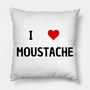 i love moustache Pillow