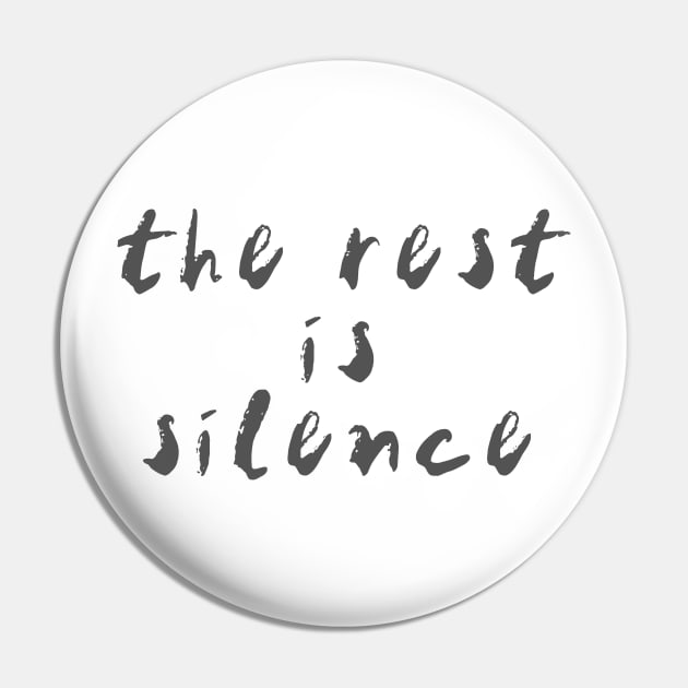 the rest is silence (charcoal text) Pin by bengman