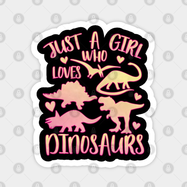 Just a girl who loves dinosaurs Magnet by PrettyPittieShop