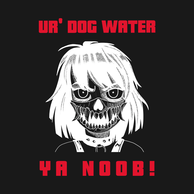 Ur' Dog Water 1.0 by 2 souls