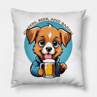 CHEERS, BEER AND BARKS Pillow