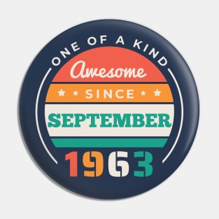 Retro Awesome Since September 1963 Birthday Vintage Bday 1963 Pin