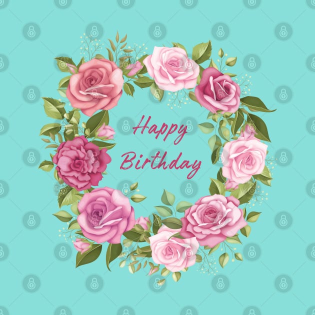 Happy Birthday Rose by Jean Plout Designs