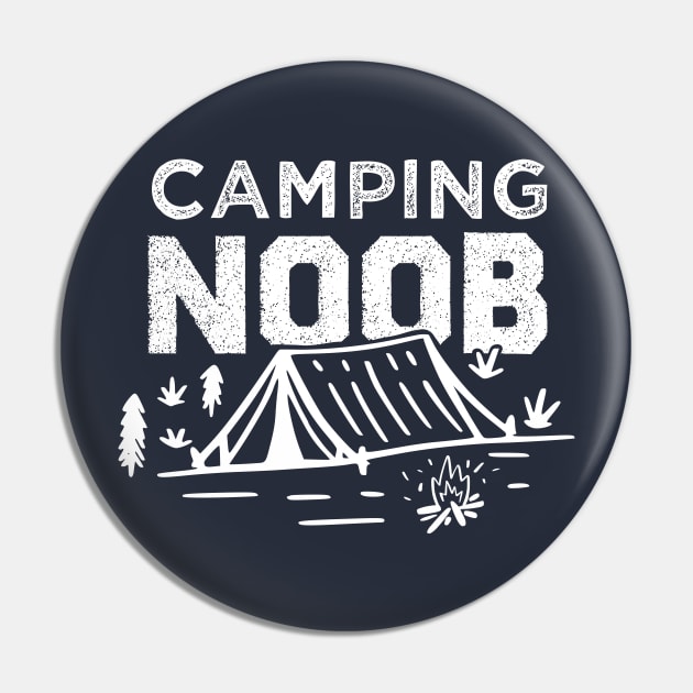 Camping Noob - Best Gift for camping amateur Pin by redblackline