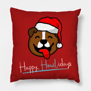 Happy Howl-idays - Christmas Dog Lovers Pillow