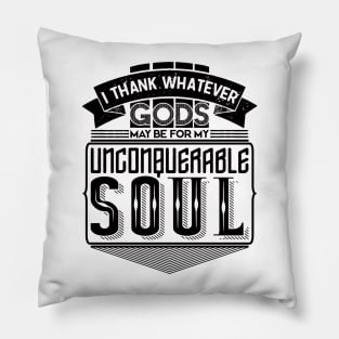 Invictus Unconquerable Soul Pillow