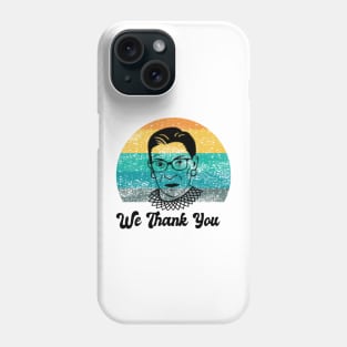 We Thank You RBG Ruther Bader Ginsburg Phone Case