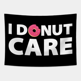 I DONUT CARE Tapestry