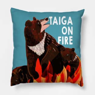 Taiga on fire #3 Pillow