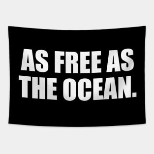 As free as the ocean Tapestry