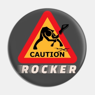 Caution Rocker sign Pin