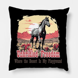 Unbridled Freedom Wild Stallion in the Desert Pillow