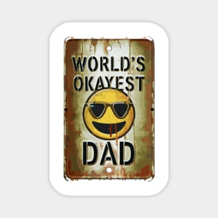 Worlds Okayest Dad "Dad's Cool Vibe: Edition"- Funny Dad Family Magnet