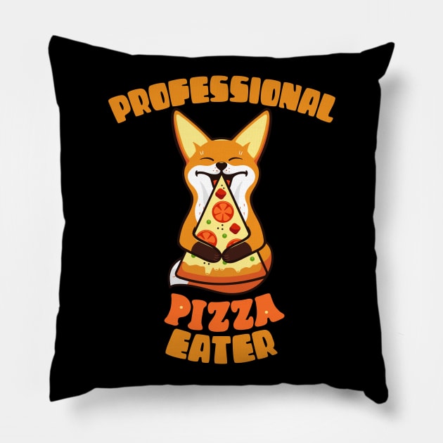 Professional Pizza Eater Fox Funny Gift For Fox Pizza Lovers Pillow by BadDesignCo