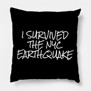 i survived the nyc earthquake 3 Pillow