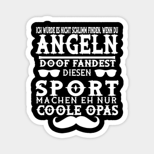 Angeln Opa Fischer Angelrute Hobby Geschenk Magnet