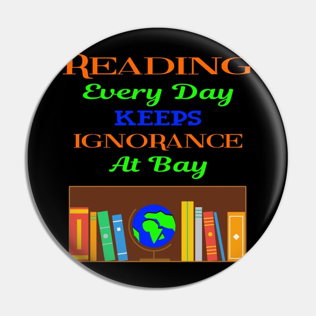 Reading Books Motivational Slogan For Book Lovers & Lit Fans Pin by DMLukman