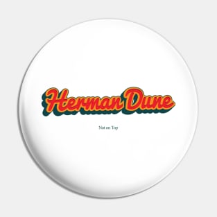 Herman Dune Pin