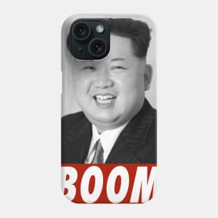 Kim Jong Un - Boom Phone Case