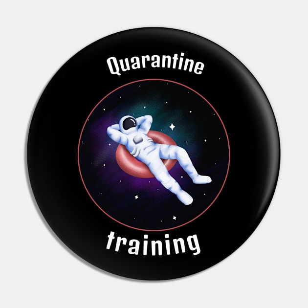 Funny quarantine training astronaut Pin by Motivation King