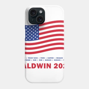 The Next President is...Alec Baldwin Phone Case