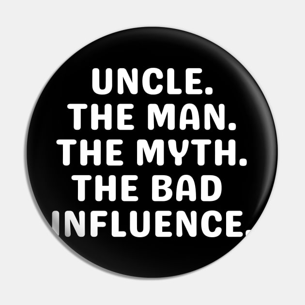 Uncle Shirt, Crazy Uncle Shirt, Funny Gift for Uncle, Best Uncle Ever, Uncle The Man The Myth The Bad Influence, New Uncle Tee, UNCLES TEE Pin by Kittoable