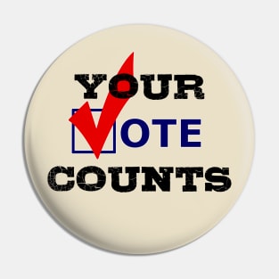 Your Vote Counts Pin