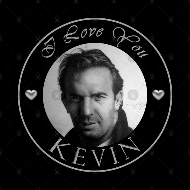 I LOVE YOU KEVIN by MiroDesign