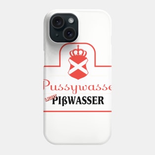 Pussywasser - Pisswasser Light Beer Phone Case