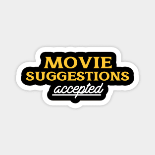 Movie Suggestions Accepted Magnet