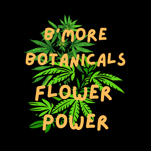 B'MORE BOTANICALS FLOWER POWER DESIGN by The C.O.B. Store