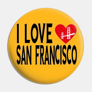 I LOVE SANFRANCISCO Pin